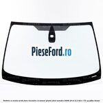Parbriz cu tenta verde, fara incalzire si senzor ploaie Ford Mondeo 2008-2014 2.2 TDCi 175 cp