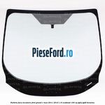 Parbriz fara incalzire Ford Grand C-Max 2011-2015 1.6 EcoBoost 150 cp