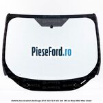 Parbriz fara incalzire Ford Kuga 2013-2016 2.0 TDCi 4x4 180 cp