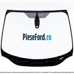 Parbriz fara incalzire laminat izolat fonic Ford Focus 2011-2014 1.0 EcoBoost 100 cp