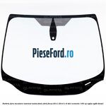 Parbriz fara incalzire laminat izolat fonic Ford Focus 2011-2014 1.6 TDCi ECOnetic 105 cp