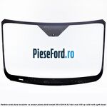Parbriz verde fara incalzire, cu senzor ploaie Ford Transit 2014-2018 2.2 TDCi RWD 155 cp