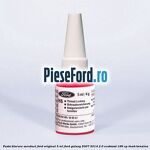 Pasta blocare suruburi Ford original 5 ML Ford Galaxy 2007-2014 2.0 EcoBoost 199 cp