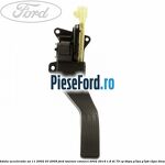 Pedala acceleratie an 11/2002-03/2009 Ford Tourneo Connect 2002-2014 1.8 Di 75 cp BHPA, P7PA, P7PB, R2PA diesel