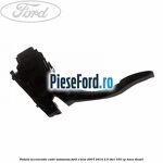 Pedala acceleratie cutie automata Ford S-Max 2007-2014 2.0 TDCi 163 cp