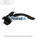 Pedala acceleratie cutie manuala Ford S-Max 2007-2014 2.2 TDCi 200 cp
