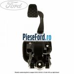 Pedala ambreiaj Ford EcoSport 2013-2018 1.5 TDCi 95 cp XVJD diesel
