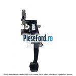 Pedala ambreiaj Ford Kuga 2013-2016 1.5 EcoBoost 150 cp