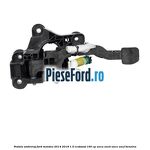 Pedala ambreiaj Ford Mondeo 2014-2018 1.5 EcoBoost 160 cp
