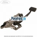 Pedala frana cutie automata Ford C-Max 2007-2011 1.6 116 cp