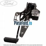 Pedala frana cutie automata Ford Galaxy 2007-2014 2.0 145 cp