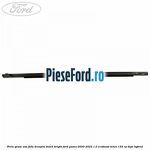 Perie geam usa fata dreapta Black Bright Ford Puma 2020-2023 1.0 EcoBoost mHEV 155 cp