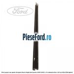 Perie geam usa spate dreapta Black Bright Ford Puma 2020-2023 1.0 EcoBoost mHEV 125 cp