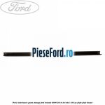 Perie interioara geam stanga Ford Transit 2006-2014 2.4 TDCi 100 cp