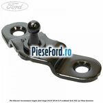 Pin blocare incuietoare hayon Ford Kuga 2016-2018 2.0 EcoBoost 4x4 242 cp
