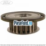 Pinion arbore cotit dupa anul 09/2016 Ford Transit Connect 2013-2018 1.5 TDCi 120 cp XWGA, XWGB, XWGC diesel