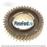 Pinion mers inapoi cutie 6 trepte MT82 Ford Transit 2014-2018 2.2 TDCi RWD 155 cp CV24, CVR5, UYR6 diesel