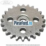 Pinion pompa ulei Ford Focus 2004-2007 2.0 145 cp