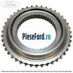Pinion sincron viteza 6 cutie 6 trepte MT82 Ford Transit 2014-2018 2.2 TDCi RWD 155 cp CV24, CVR5, UYR6 diesel
