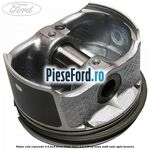 Piston cota reparatie 0.5 Ford Focus 2004-2007 2.0 145 cp