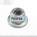 Piulita bieleta antiruliu punte spate Ford Kuga 2013-2016 1.5 EcoBoost 4x4 182 cp M9MA, M9MB, M9MC, M9MD benzina