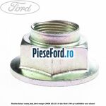 Piulita butuc roata fata Ford Ranger 2006-2012 3.0 TDCi 4x4 156 cp