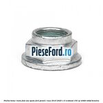 Piulita butuc roata fata sau spate Ford Grand C-Max 2016-2020 1.5 EcoBoost 150 cp