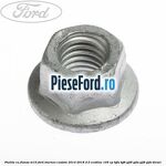 Piulita cu flansa M10 Ford Tourneo Custom 2014-2018 2.0 EcoBlue 105 cp
