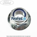 Piulita cu flansa M12 Ford Transit 2006-2014 2.2 TDCi 110 cp