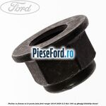 Piulita cu flansa M12 punte fata Ford Ranger 2016-2020 2.2 TDCi 160 cp