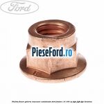 Piulita fixare galerie evacuare, catalizator Ford Fusion 1.6 100 cp