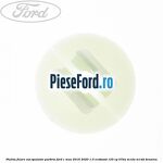 Piulita fixare vas spalator parbriz Ford C-Max 2016-2020 1.0 EcoBoost 125 cp