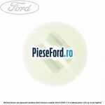 Piulita fixare vas spalator parbriz Ford Tourneo Custom 2019-2023 1.0 EcoBoost PHEV 125 cp