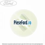 Piulita fixare vas spalator parbriz Ford Transit Custom 2014-2018 2.2 TDCi 100 cp
