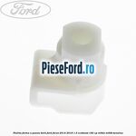 Piulita forma U panou bord Ford Focus 2014-2018 1.5 EcoBoost 182 cp