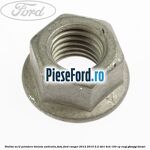 Piulita M12 prindere bieleta antiruliu fata Ford Ranger 2012-2015 2.2 TDCi 4x4 150 cp ENQJ, GBVAJQJ diesel