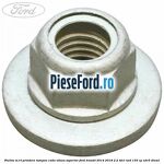 Piulita M14 prindere tampon cutie viteza superior Ford Transit 2014-2018 2.2 TDCi RWD 135 cp