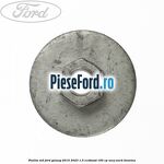 Piulita M6 Ford Galaxy 2015-2023 1.5 EcoBoost 160 cp