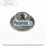 Piulita M6 prindere far sina geam capac motor Ford Transit 2000-2006 2.0 TDCi 125 cp