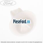 Piulita plastic conducta servodirectie , carenaj Ford C-Max 2011-2015 1.6 EcoBoost 150 cp