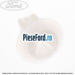 Piulita plastic conducta servodirectie , carenaj Ford Focus 2011-2014 1.6 Ti 105 cp