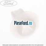 Piulita plastic conducta servodirectie , carenaj Ford Focus 2019-2023 1.5 Ti-VCT 120 cp