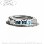 Piulita prindere ax brat ansamblu stergatoare parbriz Ford Fiesta 2002-2005 1.3 60 cp