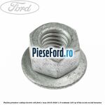 Piulita prindere cablaj electric M6 Ford C-Max 2016-2020 1.0 EcoBoost 125 cp