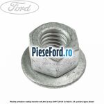 Piulita prindere cablaj electric M6 Ford S-Max 2007-2014 2.0 TDCi 115 cp