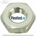 Piulita prindere capac caseta directie Ford Ranger 2006-2012 2.5 TDCi 4x4 143 cp