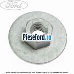 Piulita prindere electroventilator Ford Fiesta 2013-2017 1.0 80 cp P4JA, P4JB, P4JC, P4JD benzina