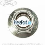 Piulita prindere flansa amortizor punte fata Ford Fiesta 2013-2017 1.5 TDCi 100 cp XUJH diesel