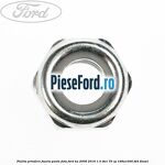 Piulita prindere fuzeta punte fata Ford Ka 2009-2016 1.3 TDCi 75 cp 169A1000, FD4 diesel