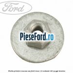 Piulita prindere macasa usa Ford B-Max 1.0 EcoBoost 140 cp